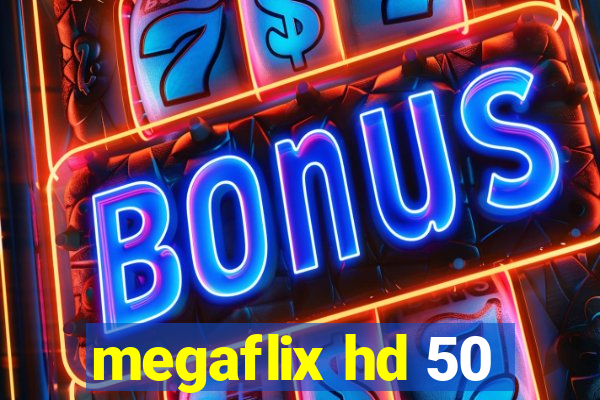 megaflix hd 50